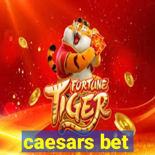 caesars bet